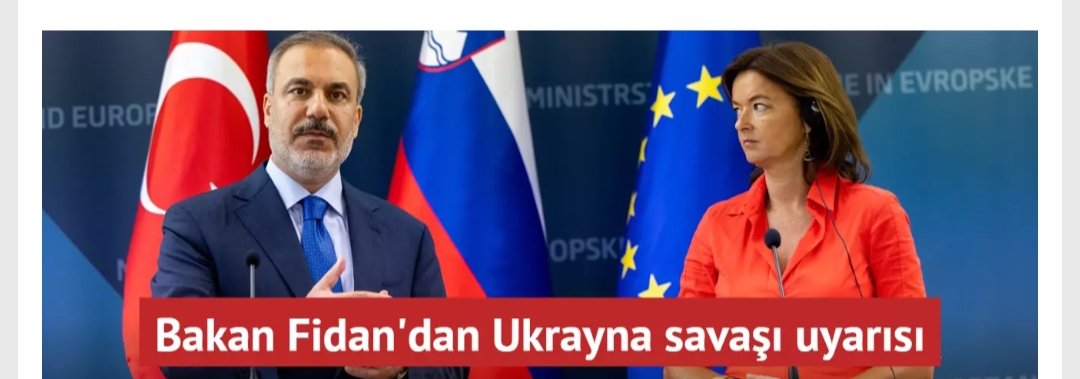 Bakan Fidan’dan Rusya Ukrayna savaşı uyarısı