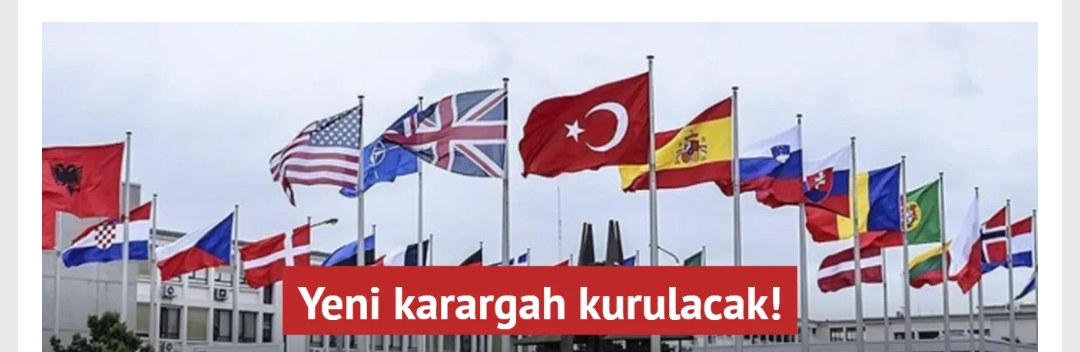 Yeni karargah kurulacak NATO’dan iki ülkeye teklif