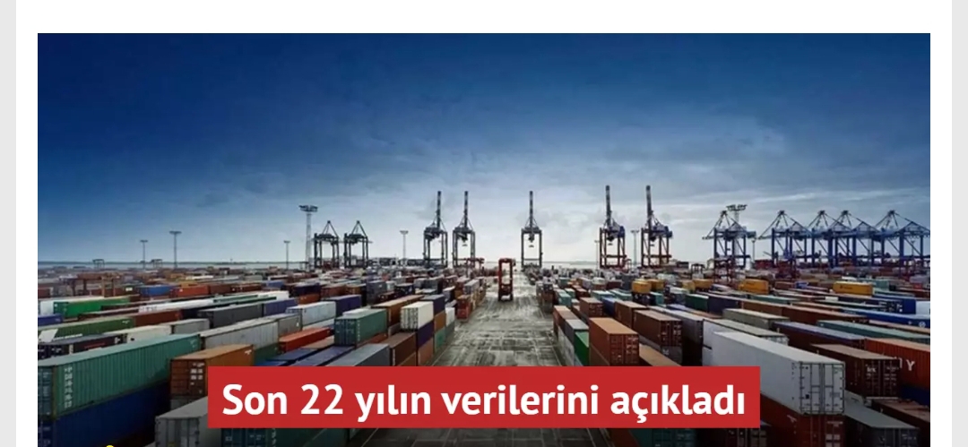 Son 22 yılın verilerini açıkladı Sanayi öncülüğündeki ihracatta rekor