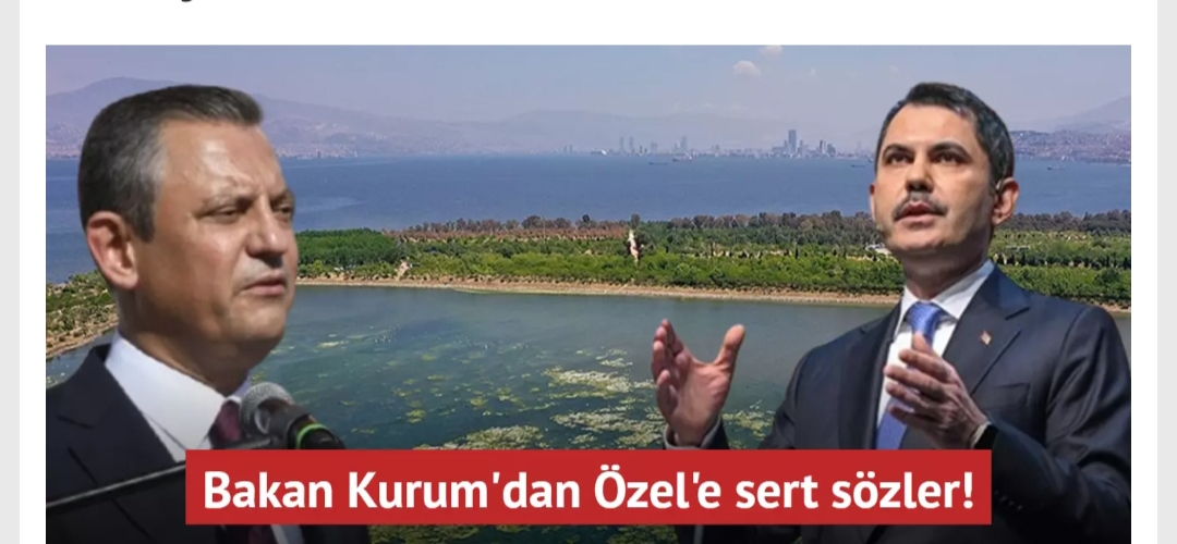 Bakan Kurum’dan Özgür Özel’e sert sözler Tavsiyem İzmir’e bak